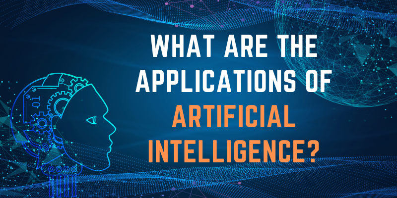 What are the applications of Artificial Intelligence