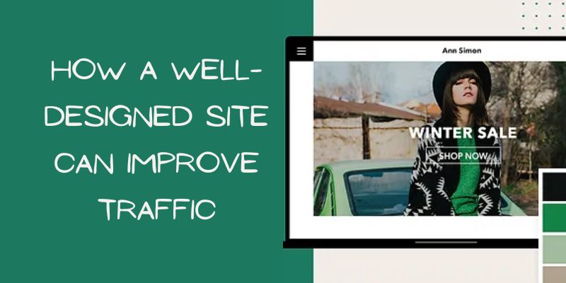 Designed Site Can Improve Traffic